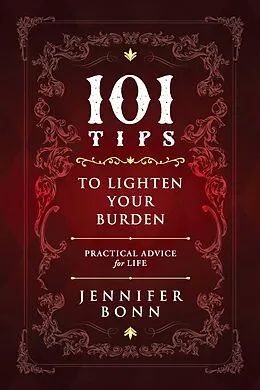 E-Book (epub) 101 Tips To Lighten Your Burden von Jennifer Bonn