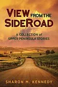 E-Book (epub) View from the SideRoad von Sharon M. Kennedy