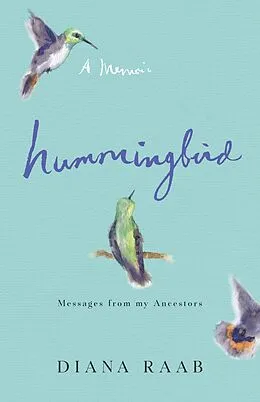 E-Book (epub) Hummingbird von Diana Raab