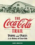 E-Book (epub) The Coca-Cola Trail von Larry Jorgensen