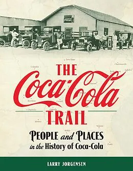 E-Book (epub) The Coca-Cola Trail von Larry Jorgensen