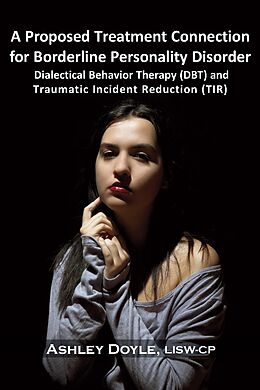 eBook (epub) Proposed Treatment Connection for Borderline Personality Disorder (BPD) de Ashley Doyle