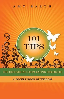 E-Book (epub) 101 Tips For Recovering From Eating Disorders von Amy Barth