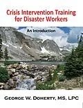 E-Book (epub) Crisis Intervention Training for Disaster Workers von George W. Doherty