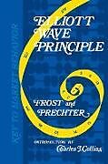 Kartonierter Einband Elliott Wave Principle von Robert R Prechter, A. J. Frost