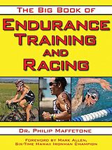 Kartonierter Einband The Big Book of Endurance Training and Racing von Philip Maffetone