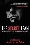 Kartonierter Einband The Secret Team von L. Fletcher Prouty