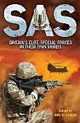 Kartonierter Einband SAS: Britain's Elite Special Forces in Their Own Words von 