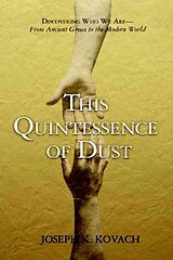 Couverture cartonnée This Quintessence of Dust? de Joseph K. Kovach