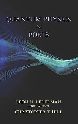 E-Book (epub) Quantum Physics for Poets von Leon M. Lederman