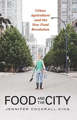 E-Book (epub) Food and the City von Jennifer Cockrall-King
