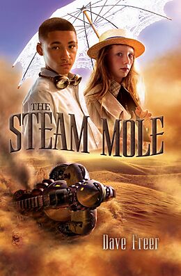 E-Book (epub) The Steam Mole von Dave Freer