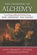 E-Book (epub) Chemistry of Alchemy von Cathy Cobb, Monty Fetterolf, Harold Goldwhite
