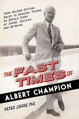 E-Book (epub) Fast Times of Albert Champion von Peter Joffre Nye