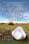 E-Book (epub) Dead Broke in Jarrett Creek von Terry Shames