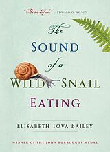 eBook (epub) Sound of a Wild Snail Eating de Elisabeth Tova Bailey