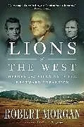 Kartonierter Einband (Kt) Lions of the West von Robert Morgan