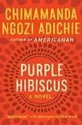 Kartonierter Einband Purple Hibiscus von Chimamanda Ngozi Adichie