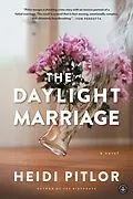 E-Book (epub) The Daylight Marriage von Heidi Pitlor