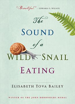 Couverture cartonnée The Sound of a Wild Snail Eating de Elisabeth Tova Bailey