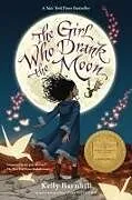 Kartonierter Einband (Kt) The Girl Who Drank the Moon (Winner of the 2017 Newbery Medal) von Kelly Barnhill