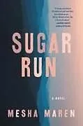 Kartonierter Einband Sugar Run von Mesha Maren