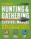 E-Book (epub) Outdoor Life: Hunting & Gathering Survival Manual von Tim Macwelch