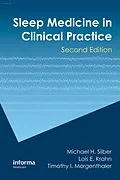 E-Book (pdf) Sleep Medicine in Clinical Practice von Michael H. Silber, Lois E. Krahn, Timothy I. Morgenthaler