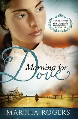 E-Book (epub) Morning for Dove von Martha Rogers