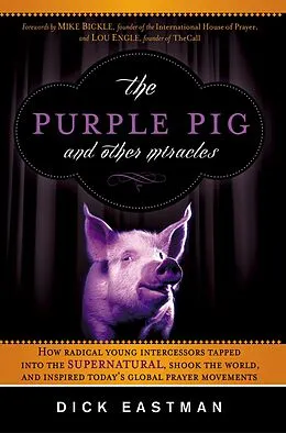 E-Book (epub) Purple Pig and Other Miracles von Dick Eastman