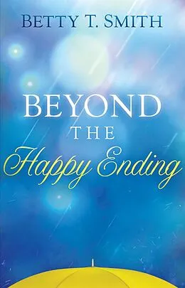 E-Book (epub) Beyond the Happy Ending von Betty Smith