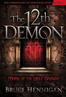 E-Book (epub) Twelfth Demon, Mark of the Wolf Dragon von Bruce Hennigan
