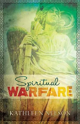 E-Book (epub) Spiritual Warfare von Kathleen Nelson