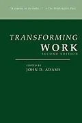 E-Book (epub) Transforming Work, Second Edition von John D. Adams