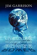 ePUB Civilization and the Transformation of Power von James A. Garrison Jr.