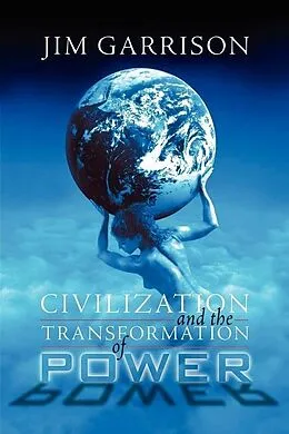 ePUB Civilization and the Transformation of Power von James A. Garrison Jr.