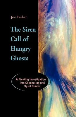 E-Book (epub) Siren Call of Hungry Ghosts von Joe Fisher