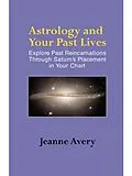 E-Book (epub) Astrology and Your Past Lives von Jeanne Avery