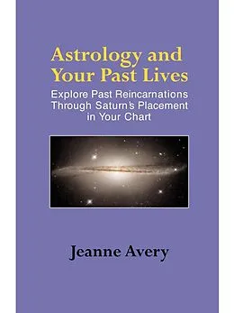 E-Book (epub) Astrology and Your Past Lives von Jeanne Avery