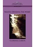 E-Book (epub) Rightly Dividing the Word von Clarence Larkin