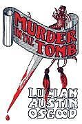 Kartonierter Einband Murder in the Tomb von Lucian Austin Osgood