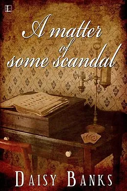 E-Book (epub) A Matter of Some Scandal von Daisy Banks