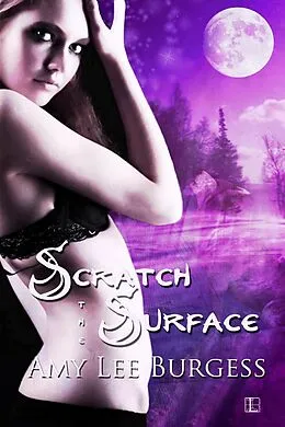 E-Book (epub) Scratch the Surface von Amy Lee Burgess