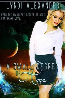 E-Book (epub) Small Degree of Hope von Lyndi Alexander