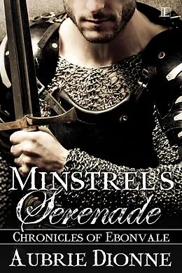 E-Book (epub) Minstrel's Serenade von Aubrie Dionne