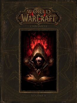 Fester Einband World of Warcraft: Chronicle, Volume 1 von Blizzard Entertainment