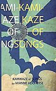Couverture cartonnée Kamikaze of Songs de Mianne A. Adufutse