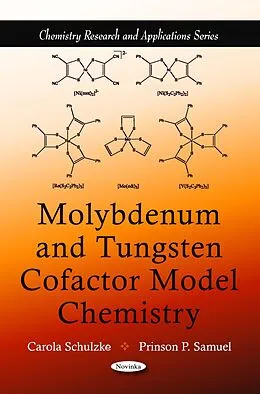 E-Book (pdf) Molybdenum and Tungsten Cofactor Model Chemistry von Carola Schulzke