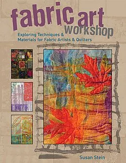 E-Book (epub) Fabric Art Workshop von Susan Stein
