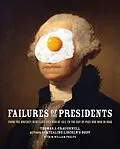 E-Book (epub) Failures of the Presidents von Thomas J. Craughwell, M. William Phelps